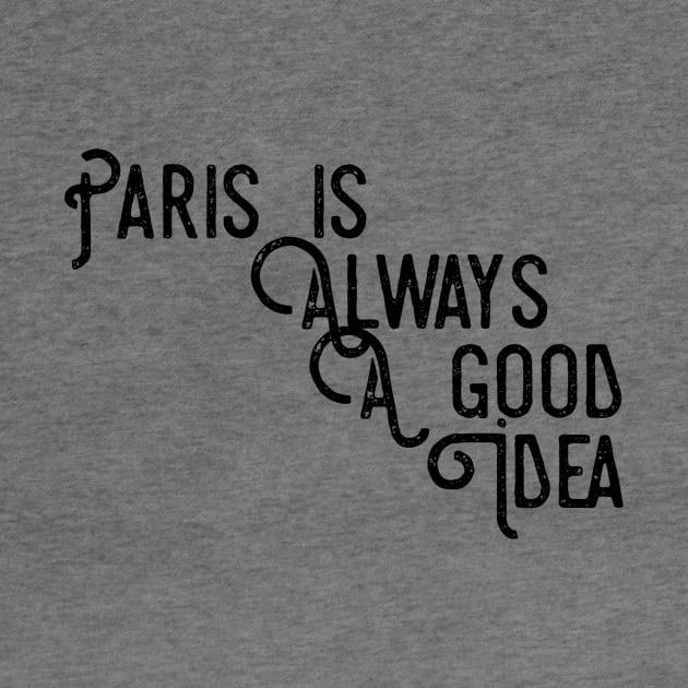 Paris is always a good idea by GMAT